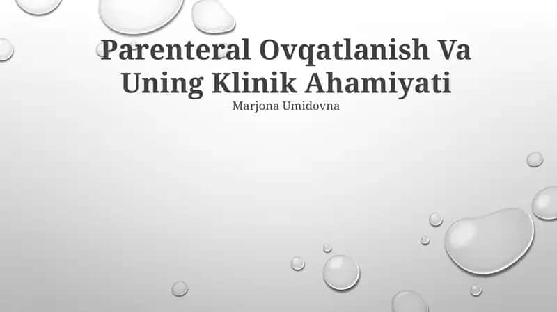 Parenteral Ovqatlanish Va Uning Klinik Ahamiyati