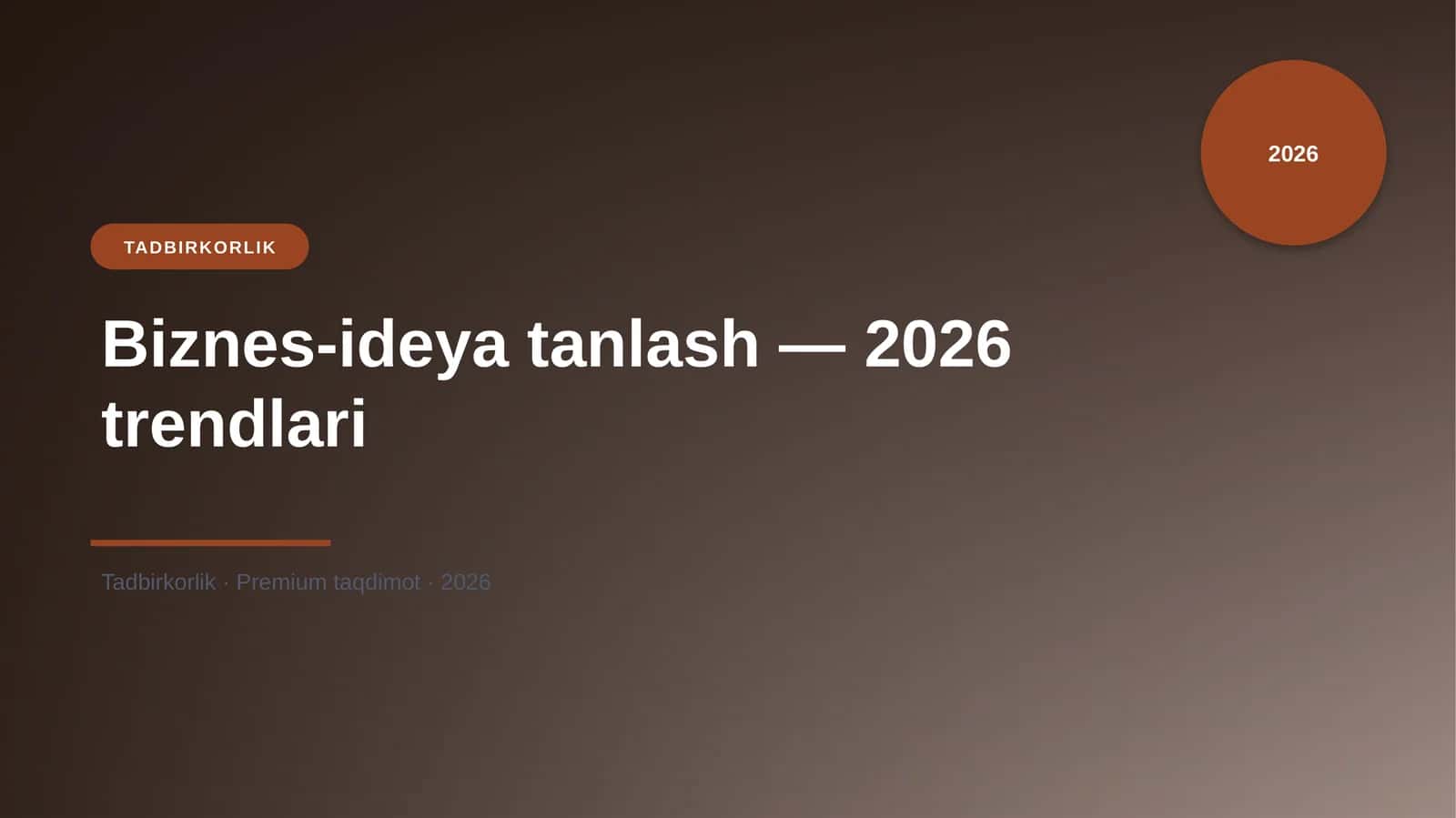 Biznes-ideya tanlash — 2026 trendlari