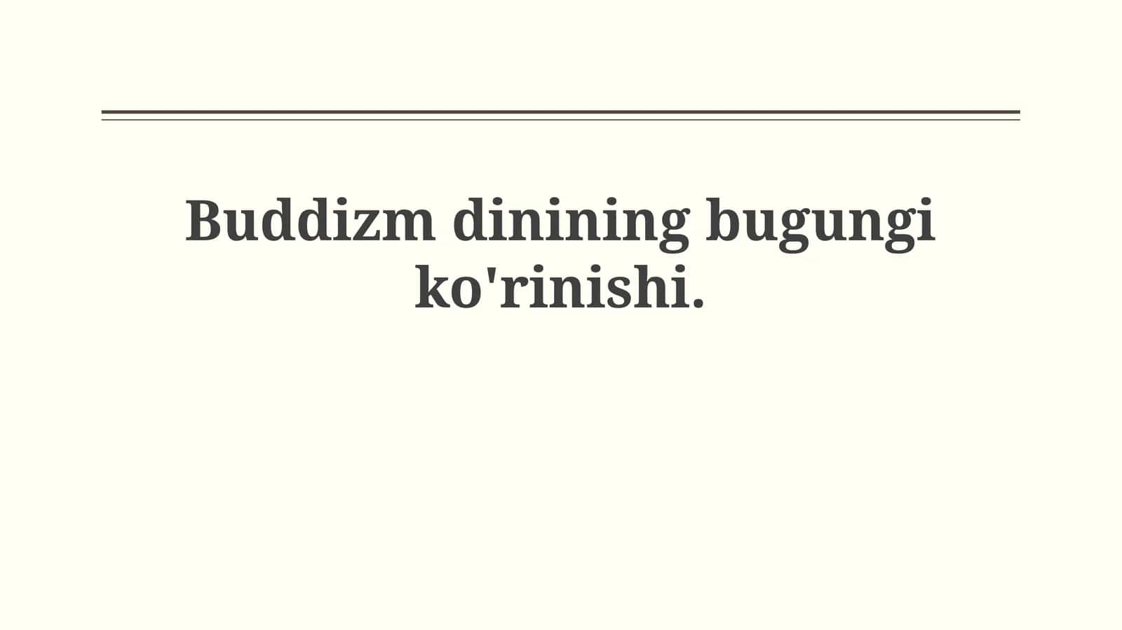 Buddizm dinining bugungiko'rinishi