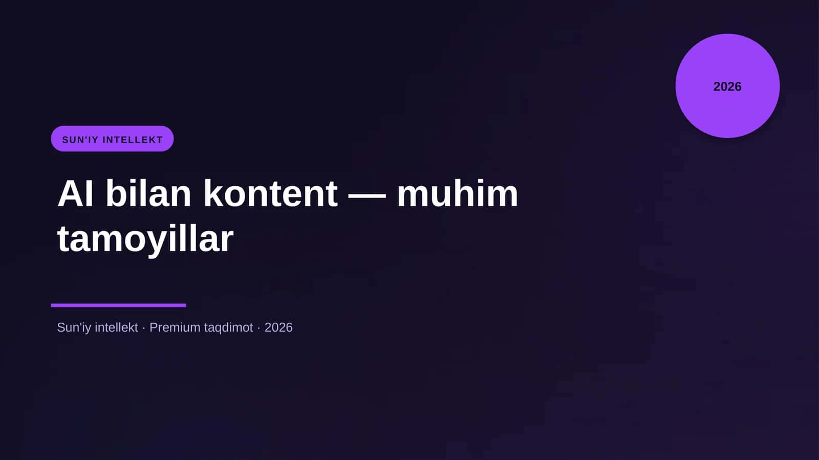 AI bilan kontent — muhim tamoyillar