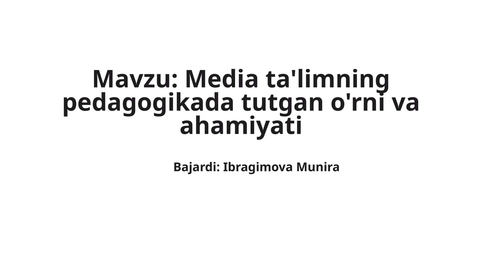 Media ta'limning pedagogikada tutgan o'rni va ahamiyati