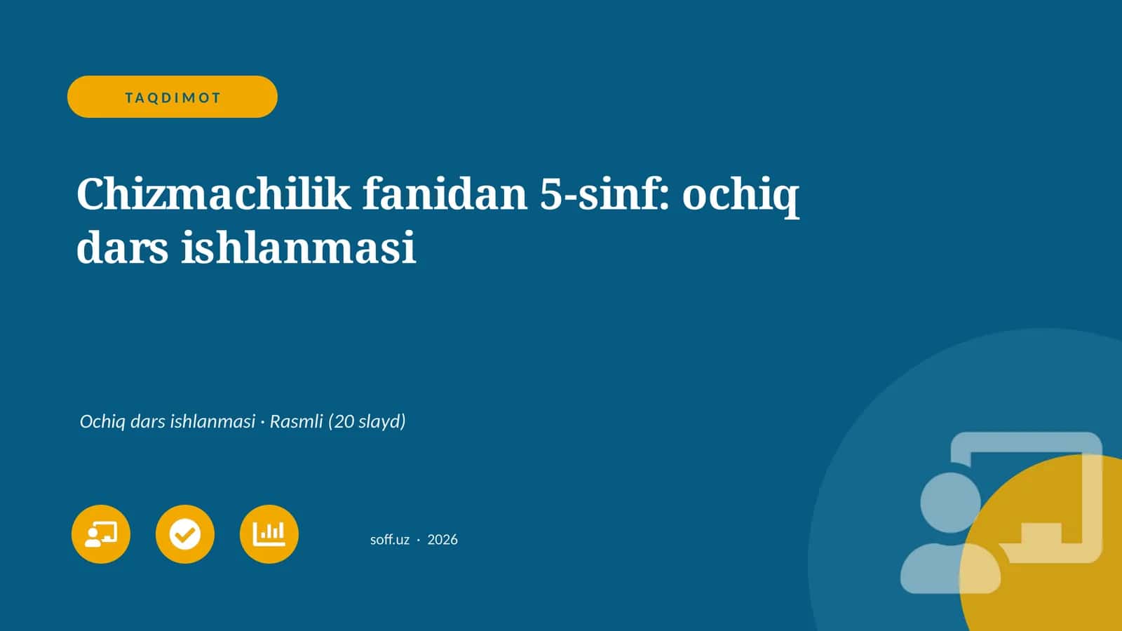 Chizmachilik fanidan 5-sinf: ochiq dars ishlanmasi