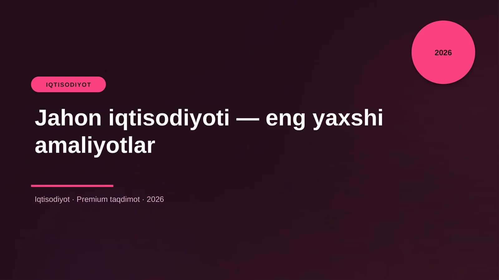 Jahon iqtisodiyoti — eng yaxshi amaliyotlar