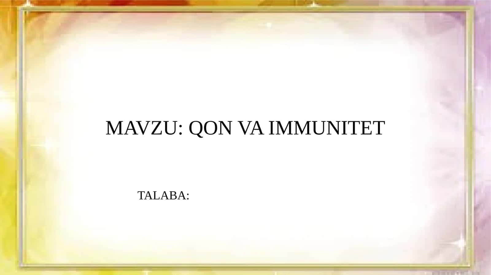 Qon va Immunetetning o‘zaro bog‘liqligi