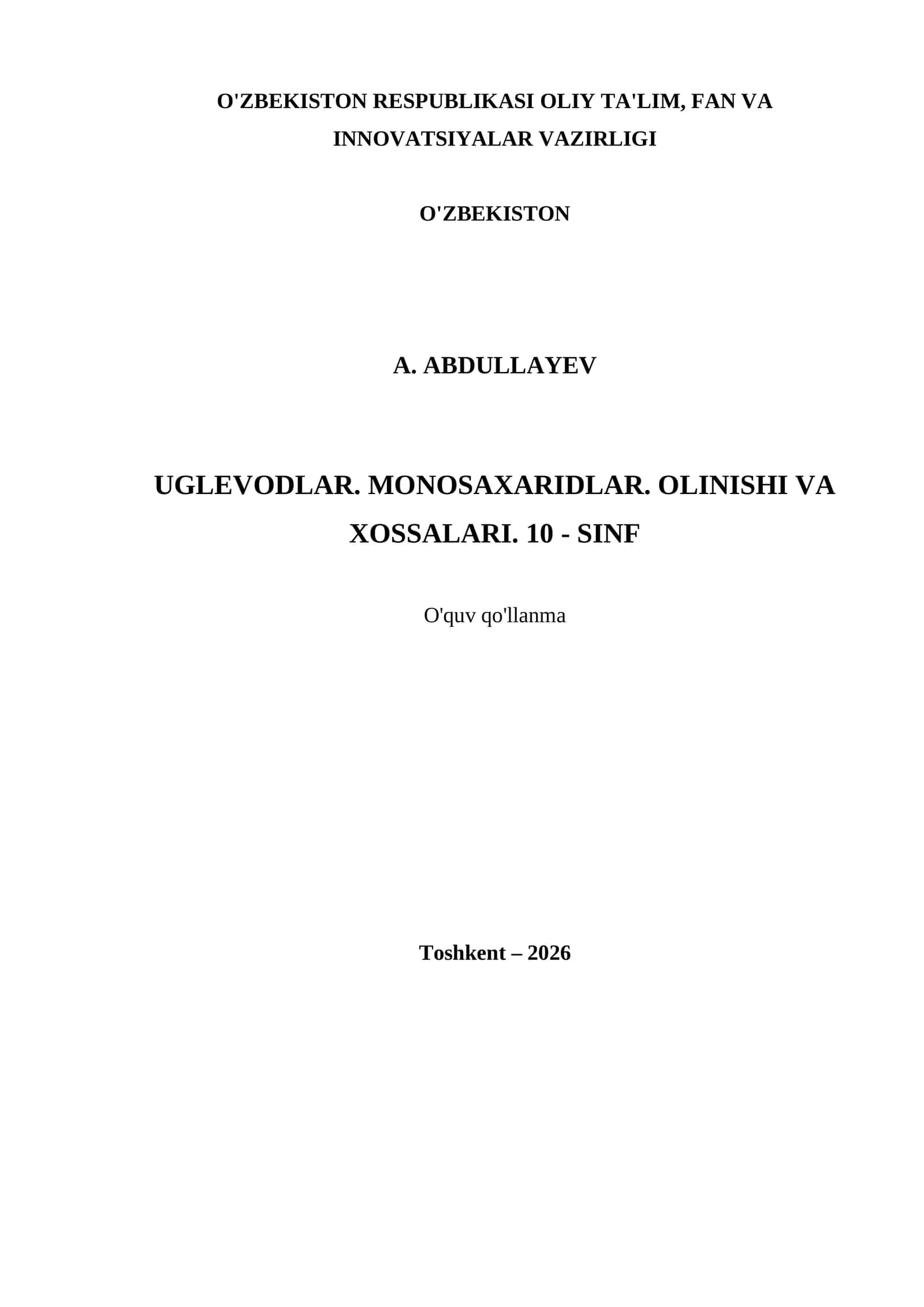 UGLEVODLAR. MONOSAXARIDLAR. OLINISHI VA XOSSALARI. 10 - SINF