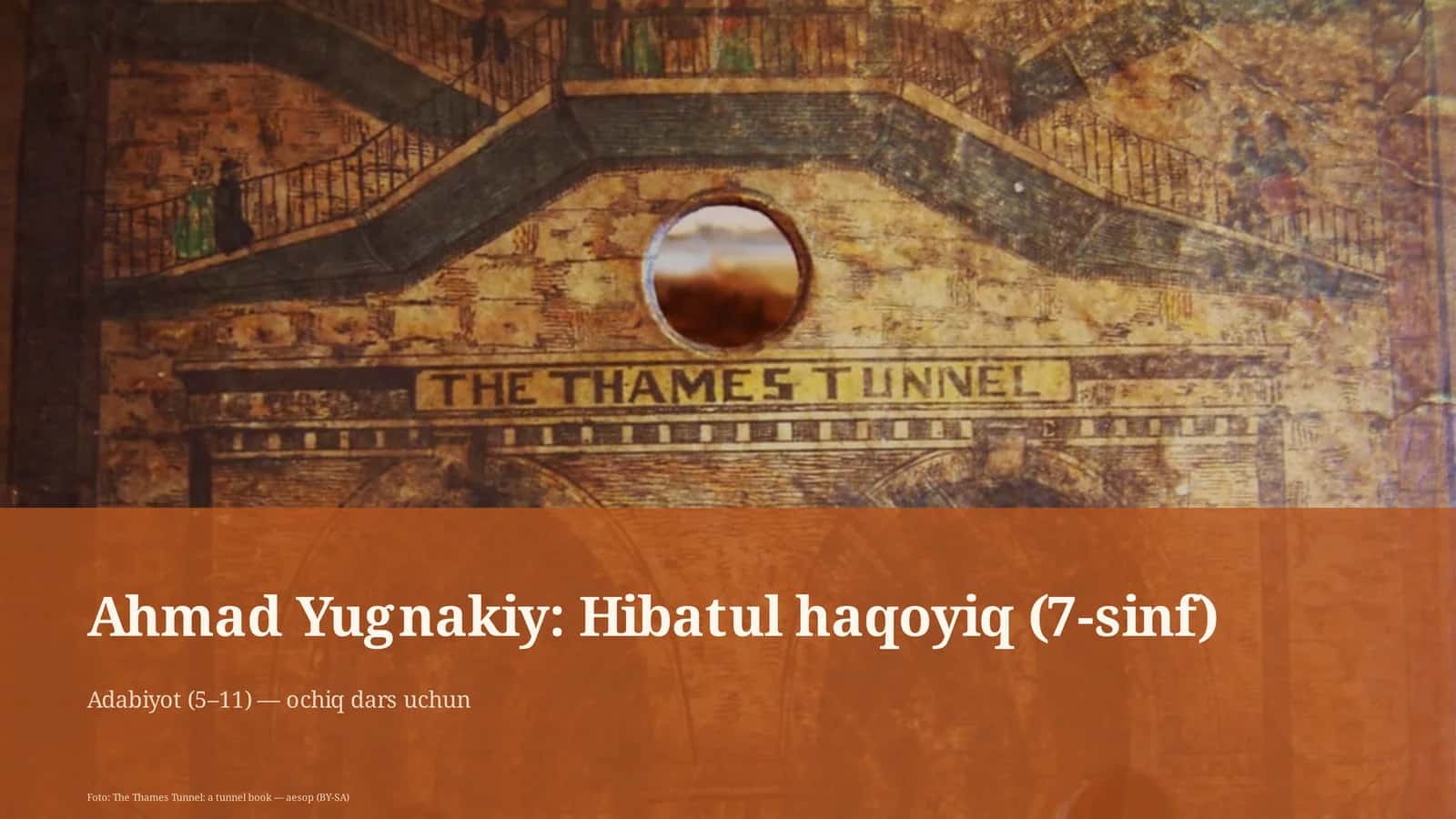 Ahmad Yugnakiy: Hibatul haqoyiq (7-sinf)