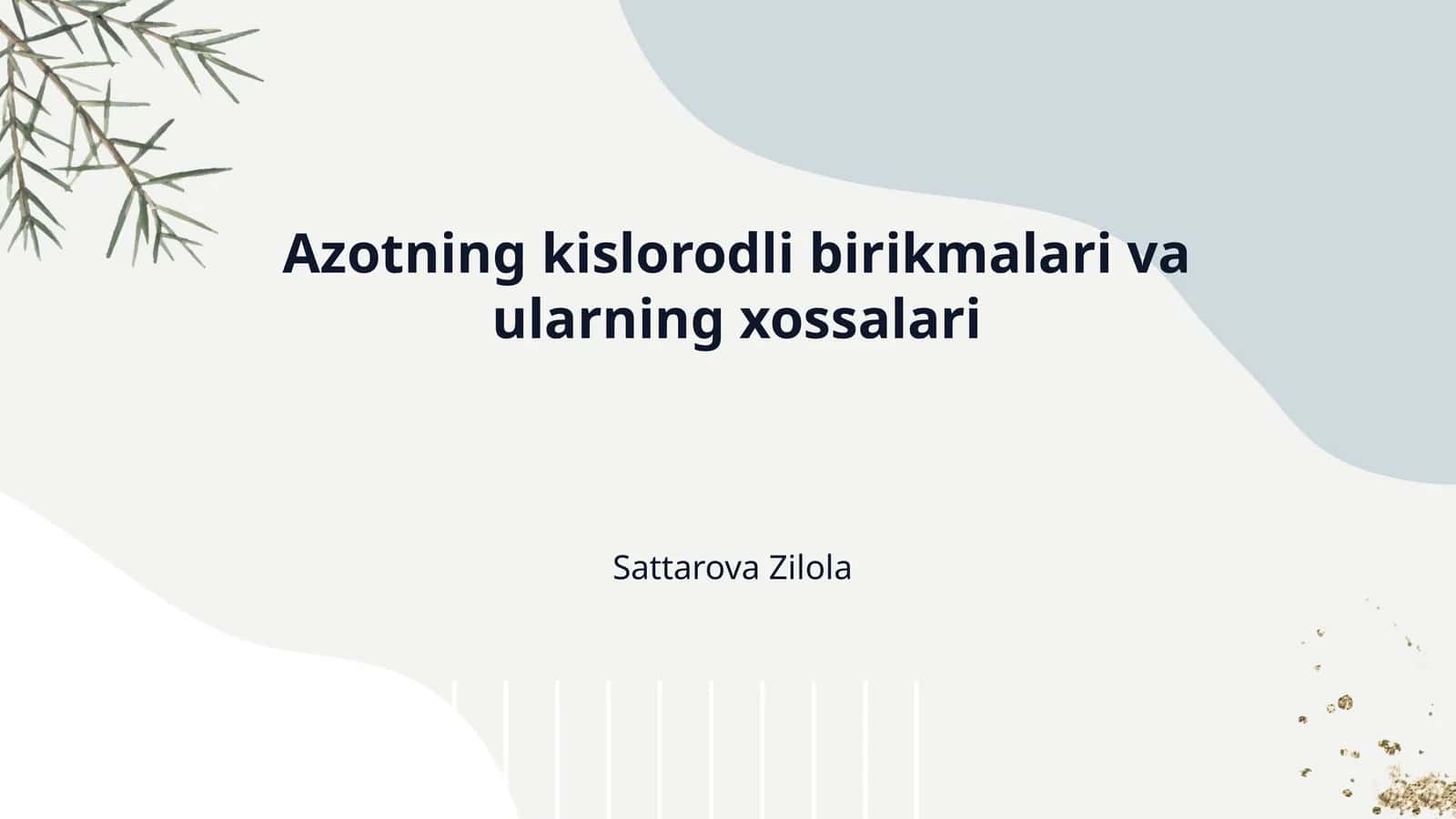Azotning kislorodli birikmalari va ularning xossalari