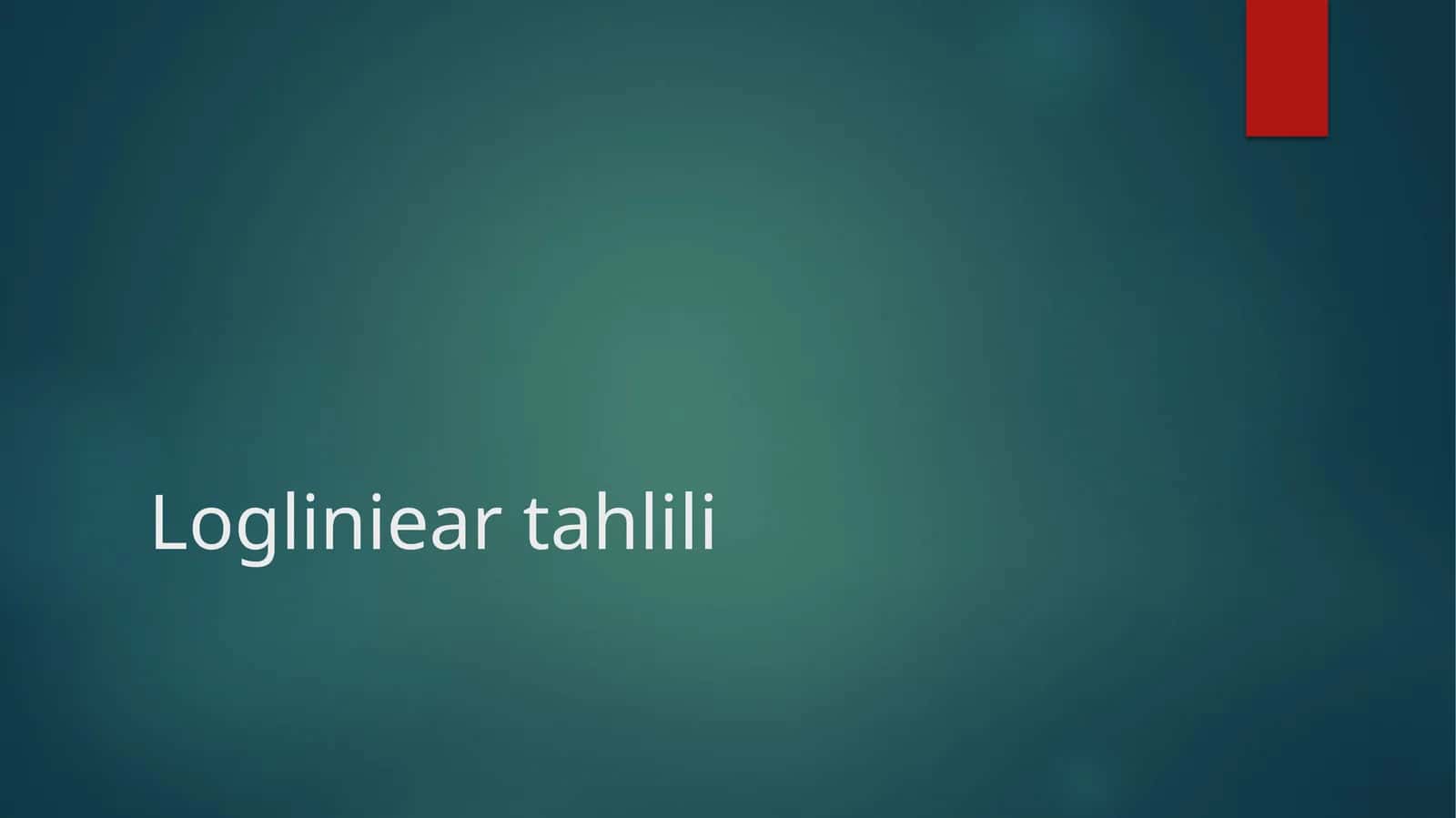 Loglinear Tahliliga Kirish