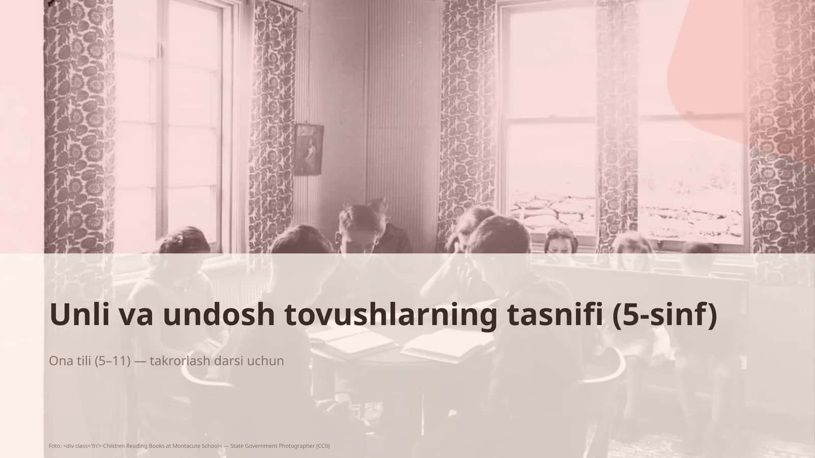 Unli va undosh tovushlarning tasnifi (5-sinf)