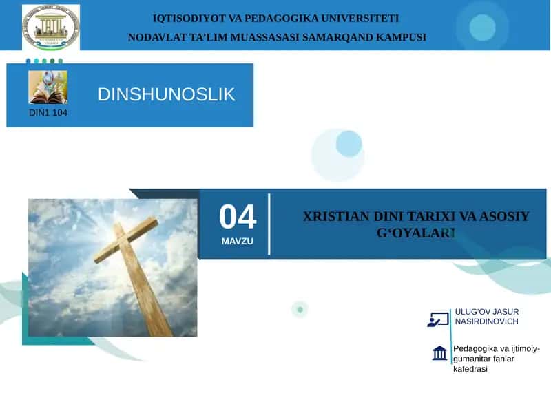 Xristian Dini Tarixi va Asosiy G‘oyalar