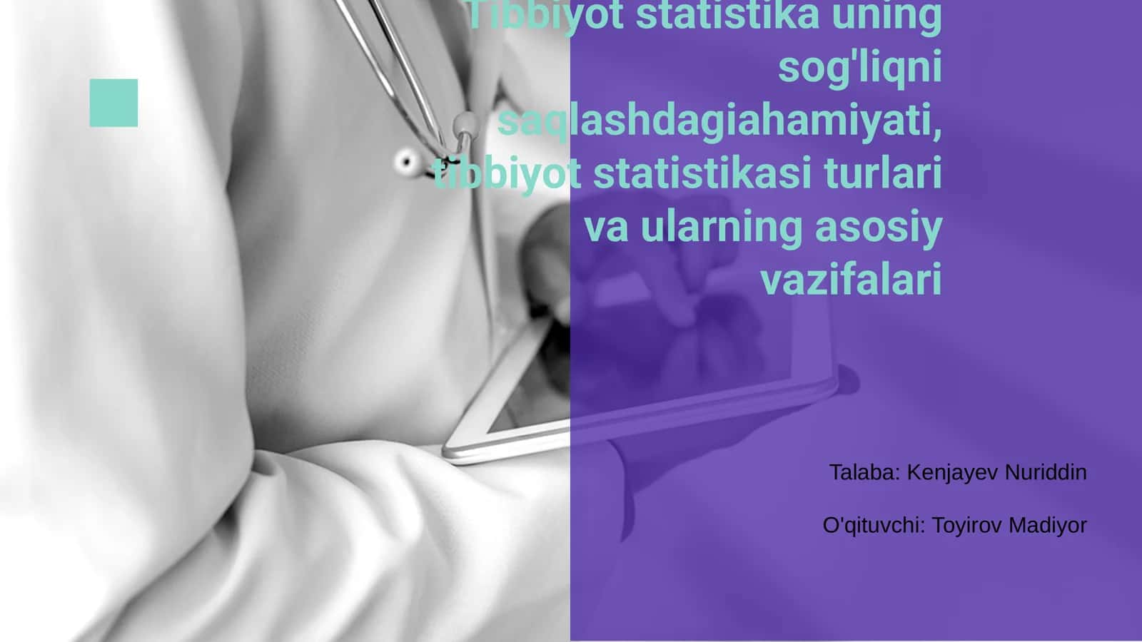 Tibbiyot statistikasi turlari va ularning asosiy vazifalari