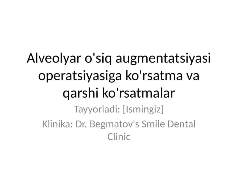 Alveolyar o'siq augmentatsiyasi operatsiyasi