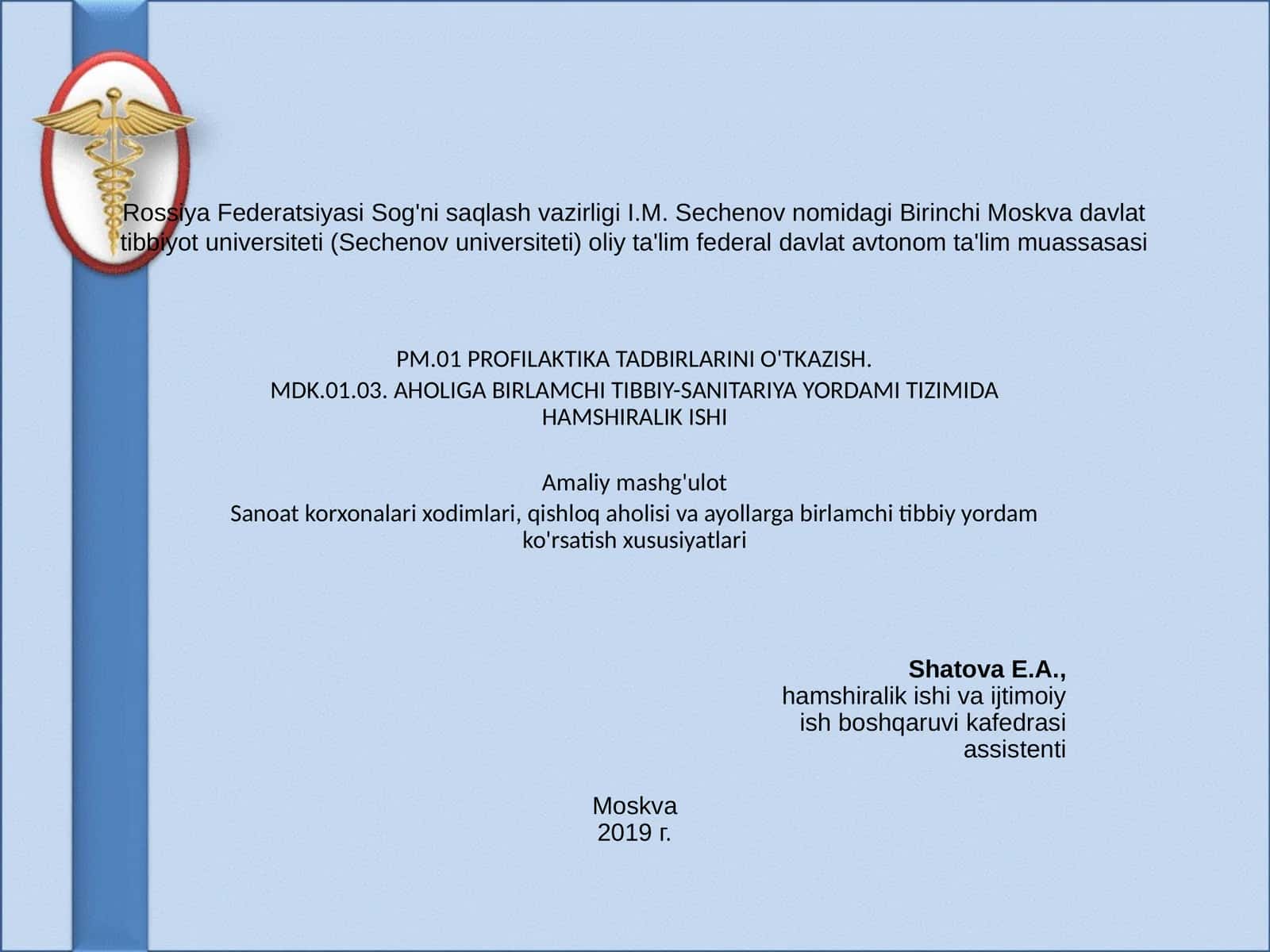 Birlamchi tibbiy-sanitariya yordamida hamshiralik ishi (4-mashg'ulot)