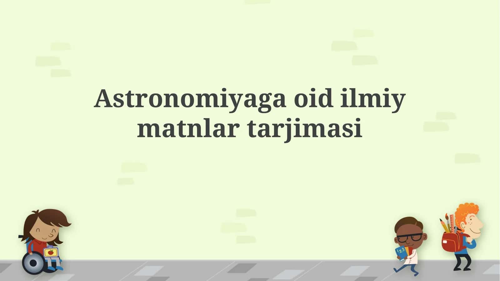 Astronomiyaga oid ilmiymatnlartarjimasi