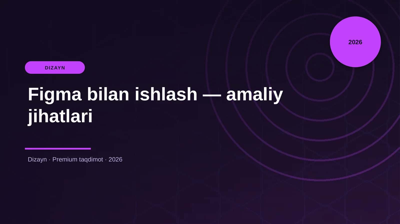 Figma bilan ishlash — amaliy jihatlari