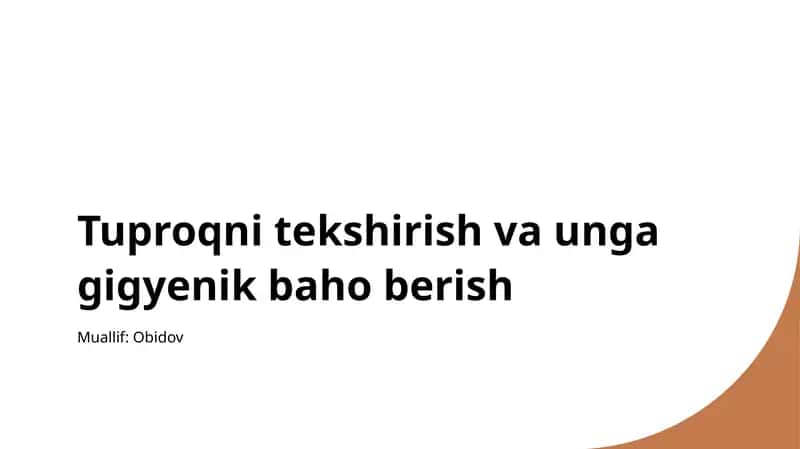 Tuproqni tekshirish va unga gigyenik baho berish