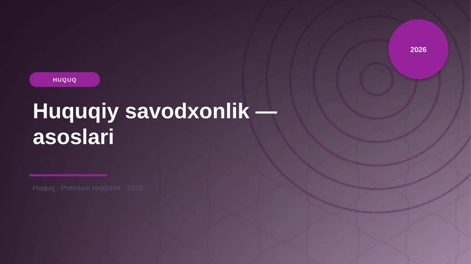 Huquqiy savodxonlik — asoslari