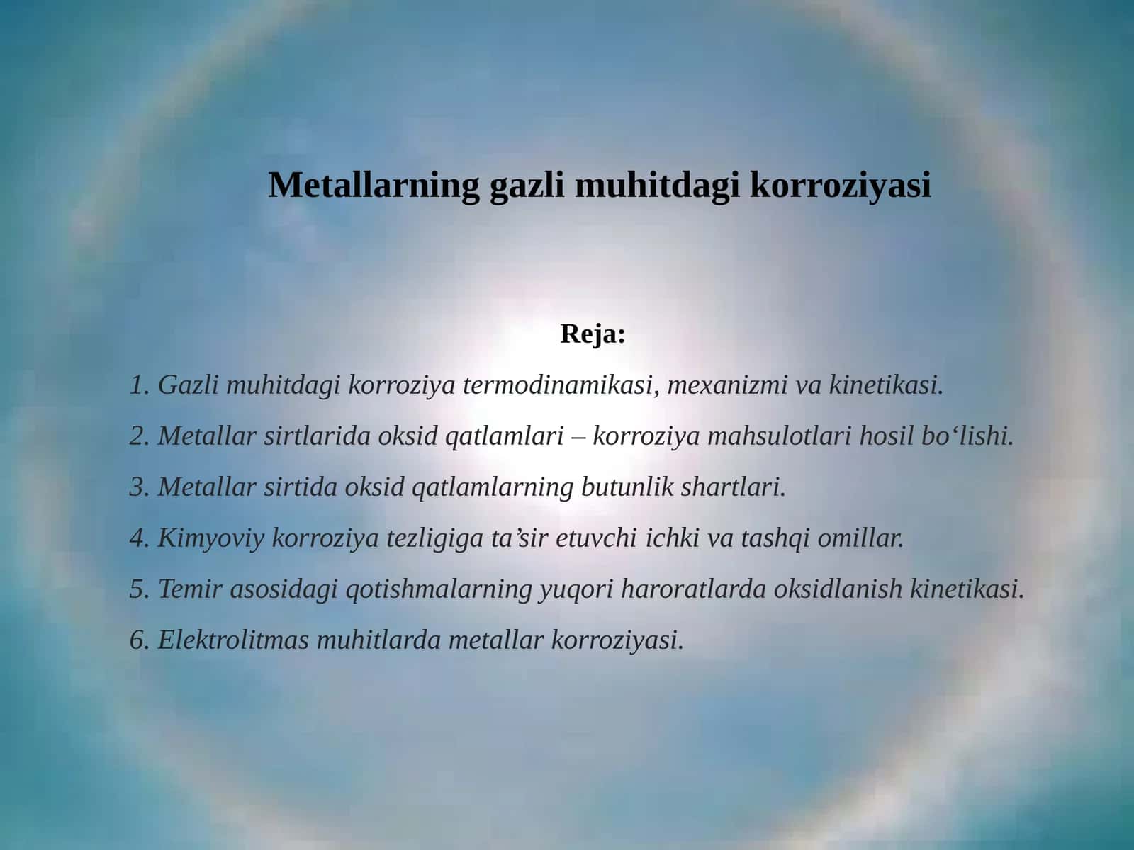 Metallarning gazli muhitdagi korroziyasi