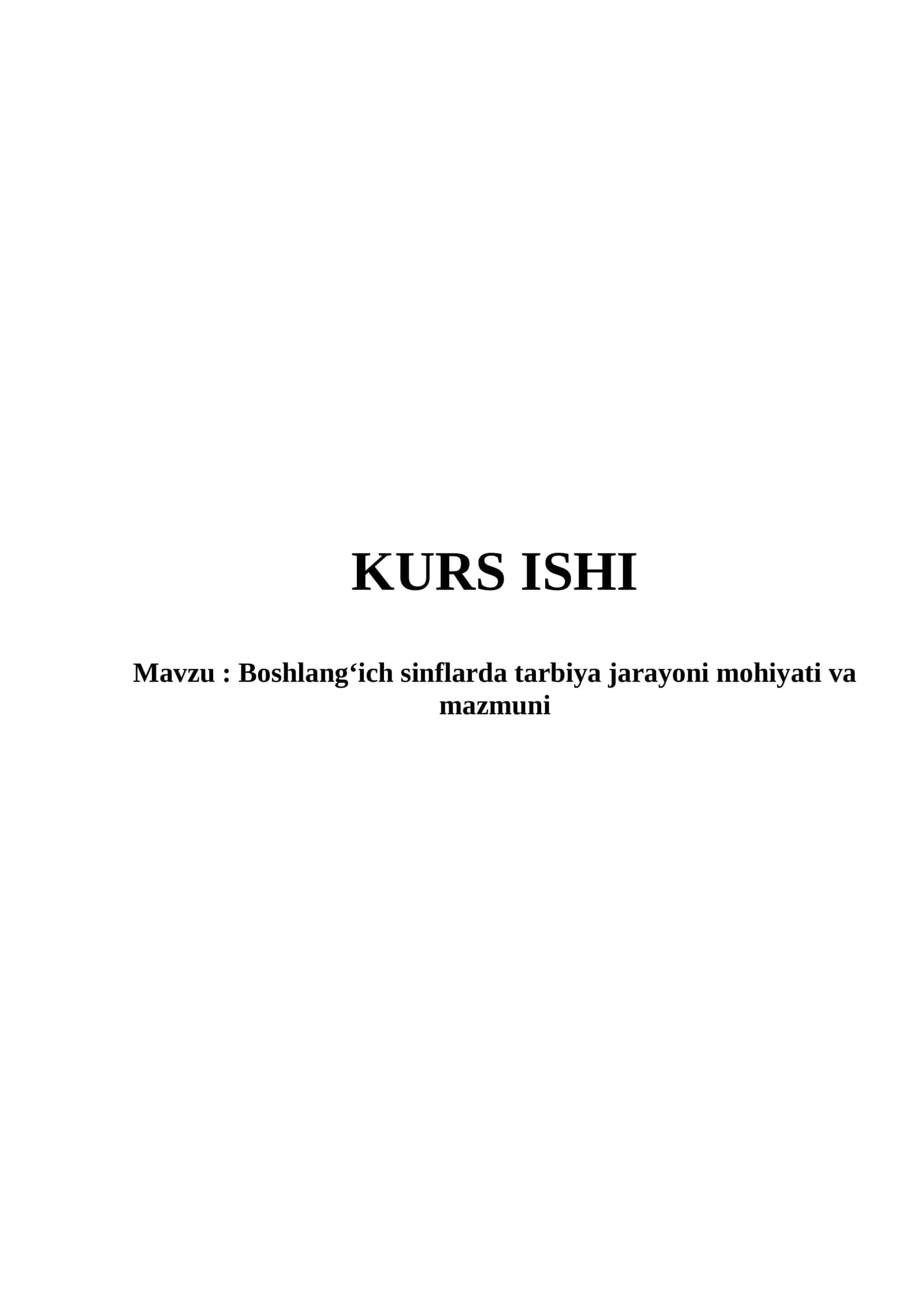 Boshlang‘ich sinflarda tarbiya jarayoni mohiyati va mazmuni