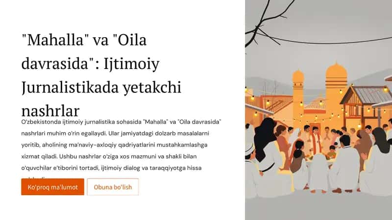 "Mahalla" va "Oila davrasida": Ijtimoiy Jurnalistikada yetakchi nashrlar