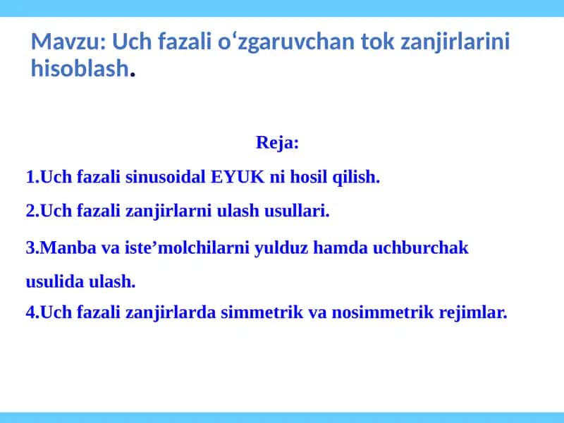 Uch fazali o‘zgaruvchan tok zanjirlarini hisoblash.