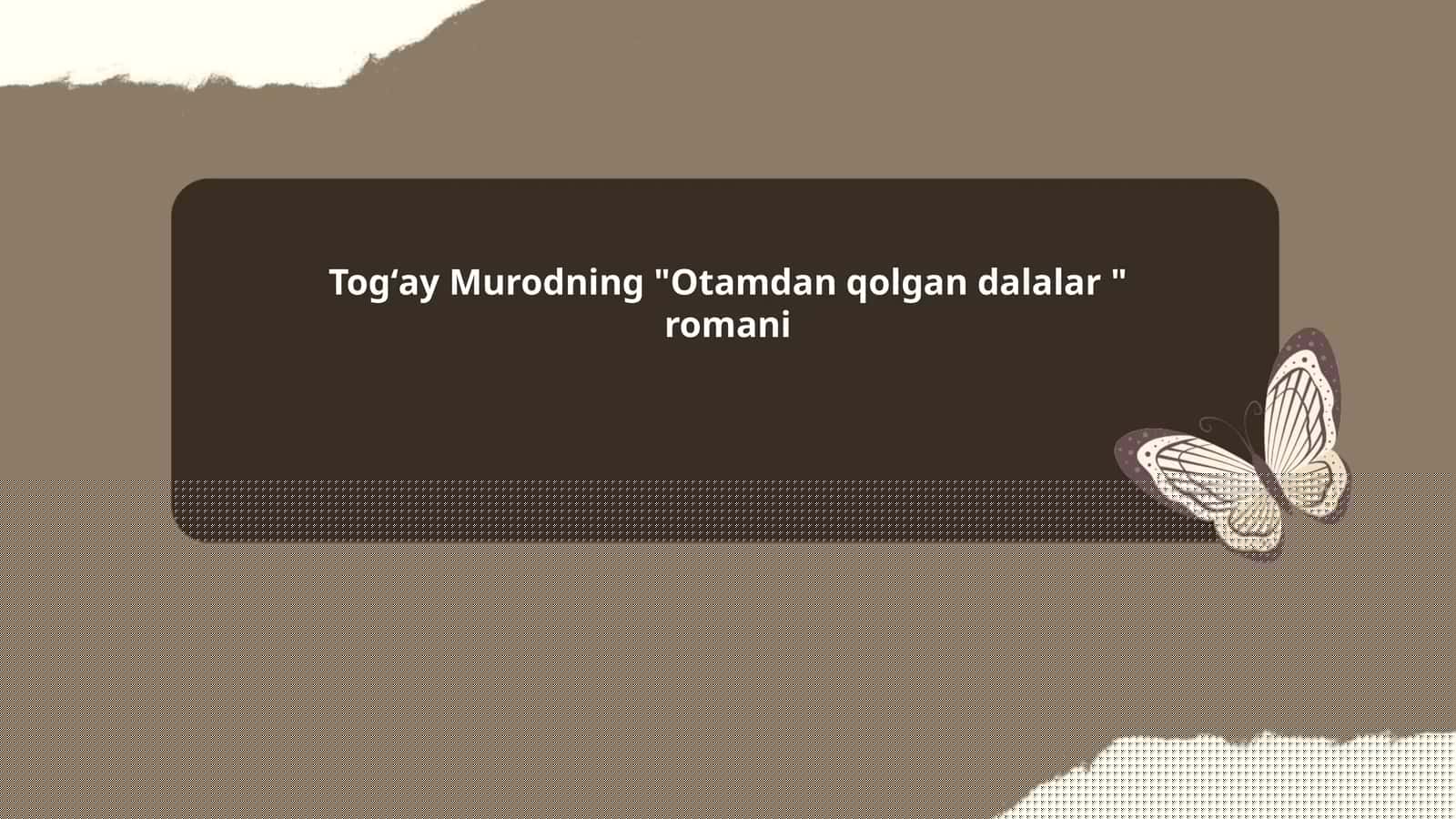 Otamdan qolgan dalalar