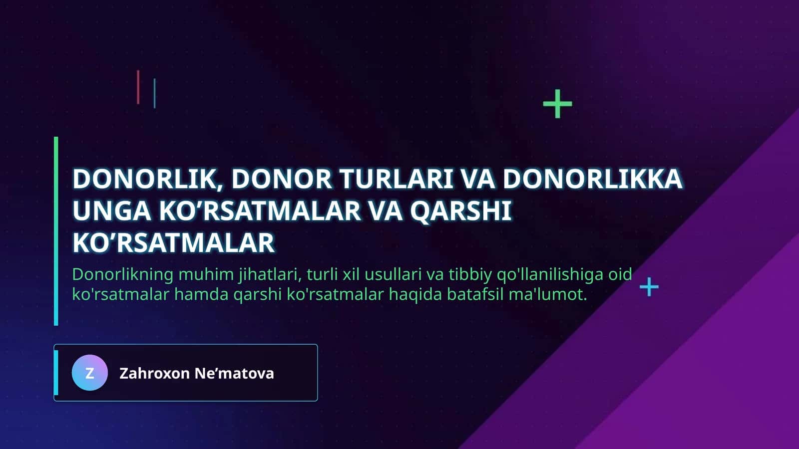 Donorlik, donor turlari va donorlikka unga ko’rsatmalar va qarshi ko’rsatmalar