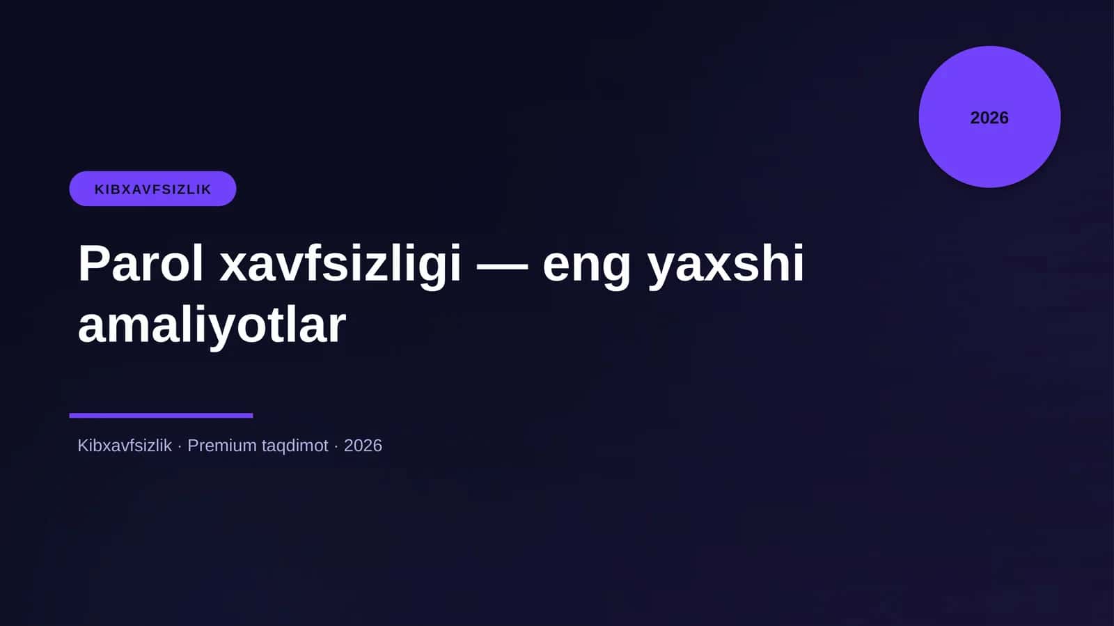 Parol xavfsizligi — eng yaxshi amaliyotlar