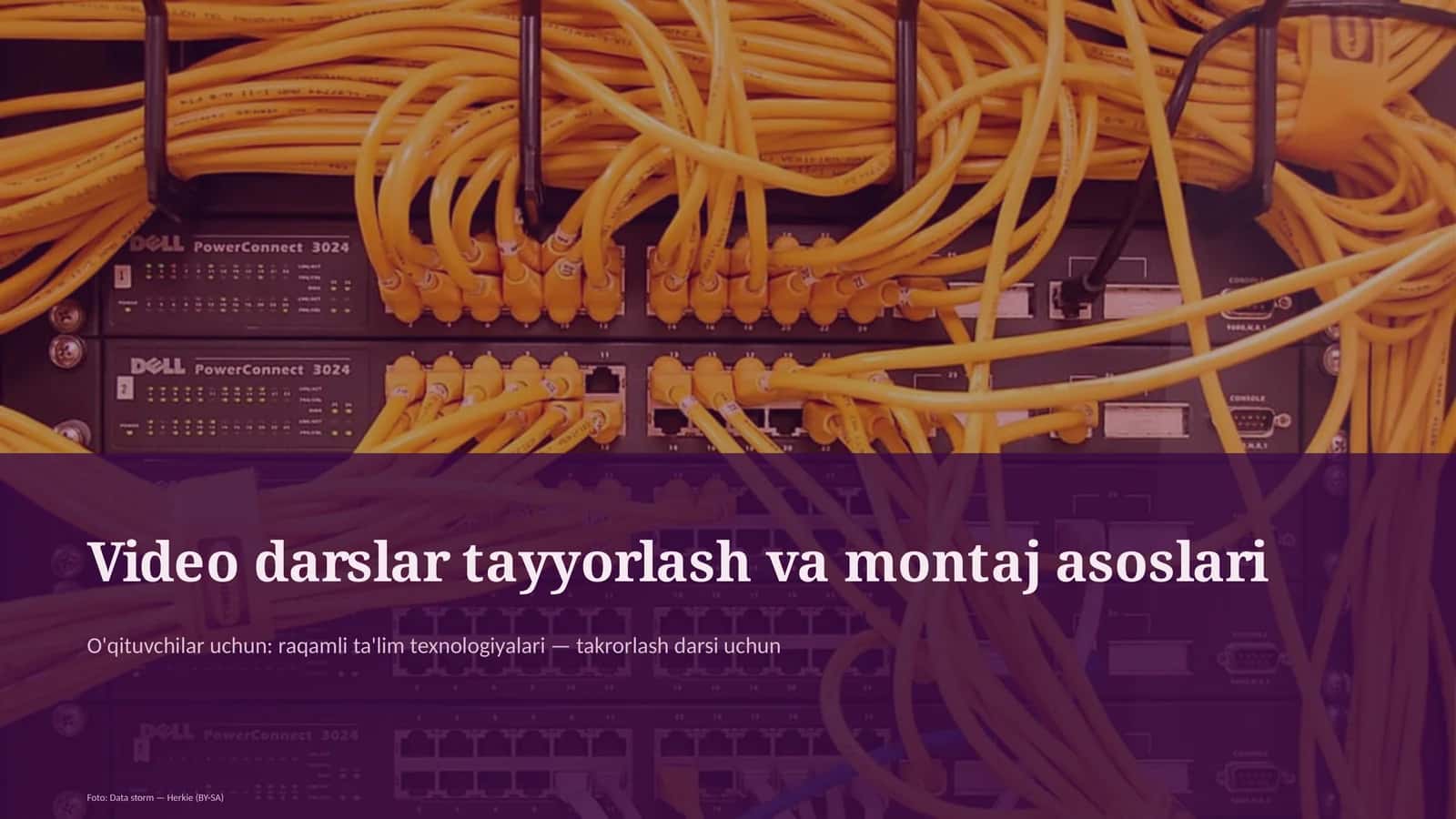 Video darslar tayyorlash va montaj asoslari