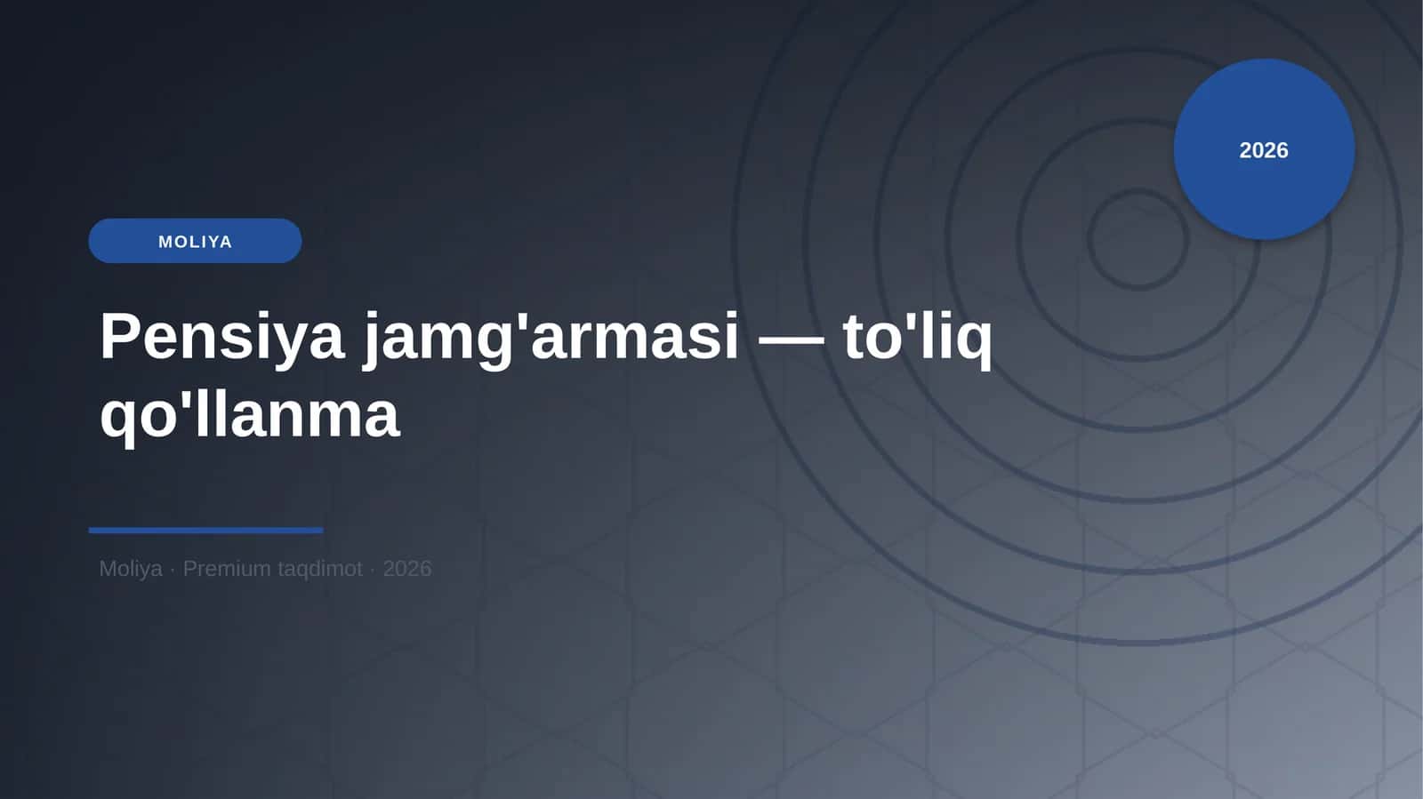 Pensiya jamg'armasi — to'liq qo'llanma