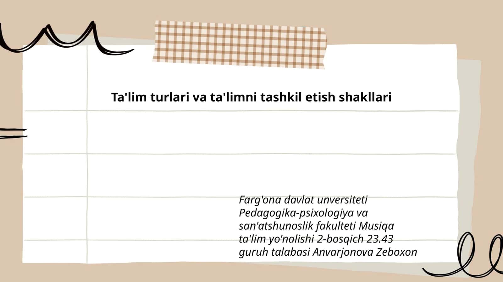 Musiqa ta'lim yo'nalishi 2-bosqich 23.43 guruh talabasi Anvarjonova Zeboxon