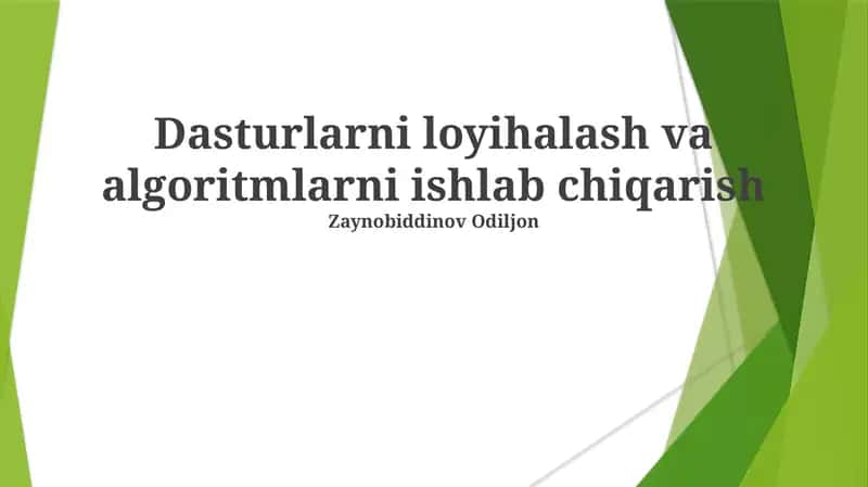 Dastur Loyihalash va Algoritmlarni Ishlab Chiqishga Kirish
