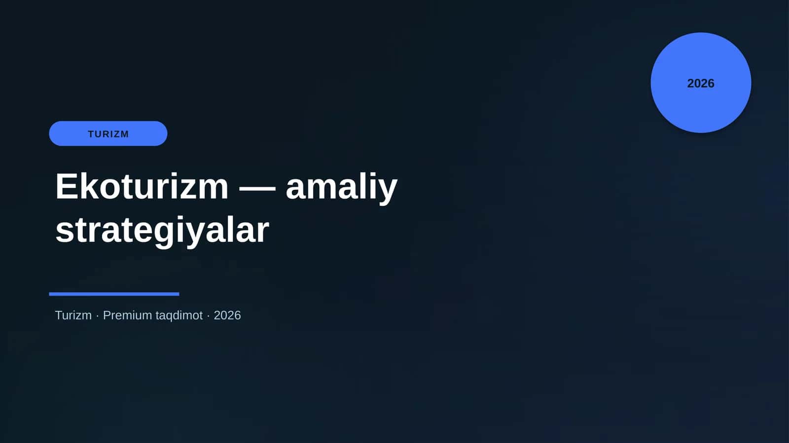 Ekoturizm — amaliy strategiyalar