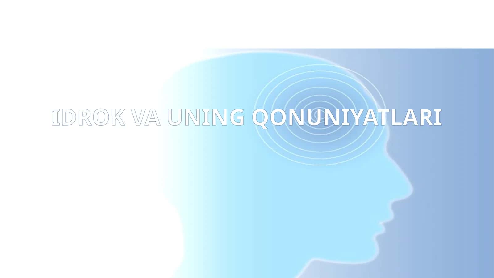 IDROK VA UNING QONUNIYATLARI