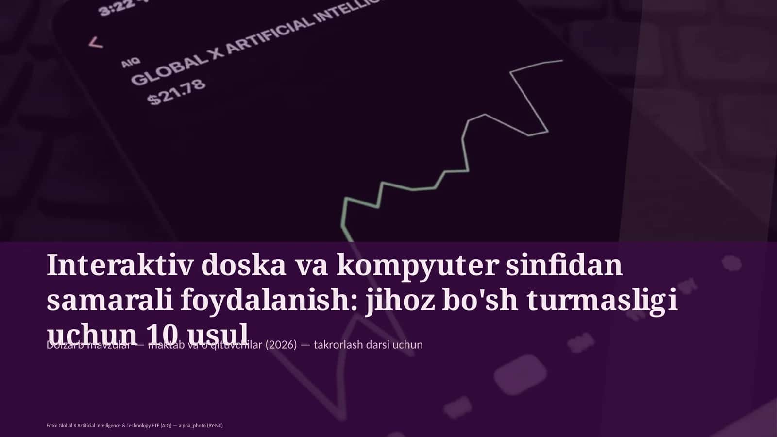 Interaktiv doska va kompyuter sinfidan samarali foydalanish
