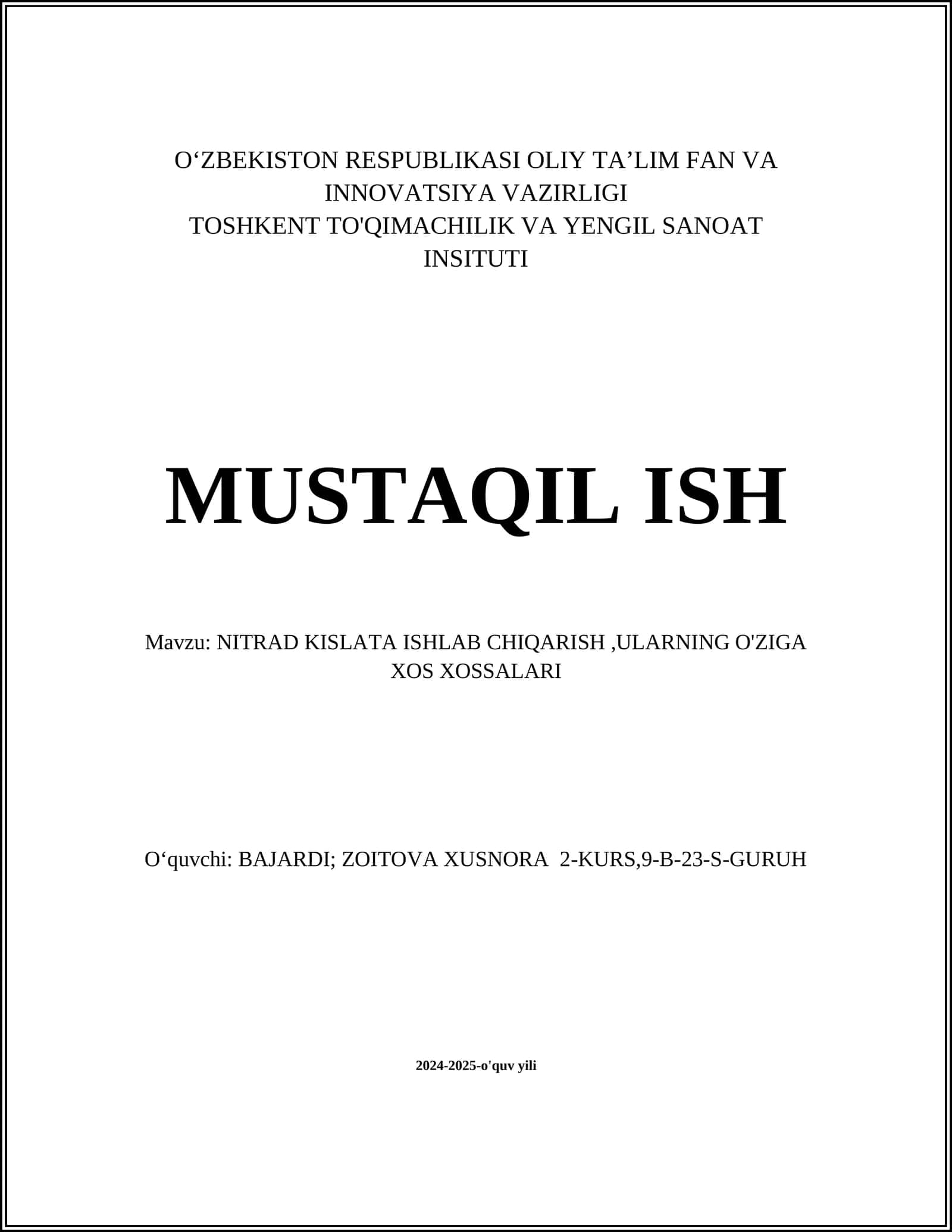 NITRAD KISLATA ISHLAB CHIQARISH,ULARNING O'ZIGA XOS XOSSALARI