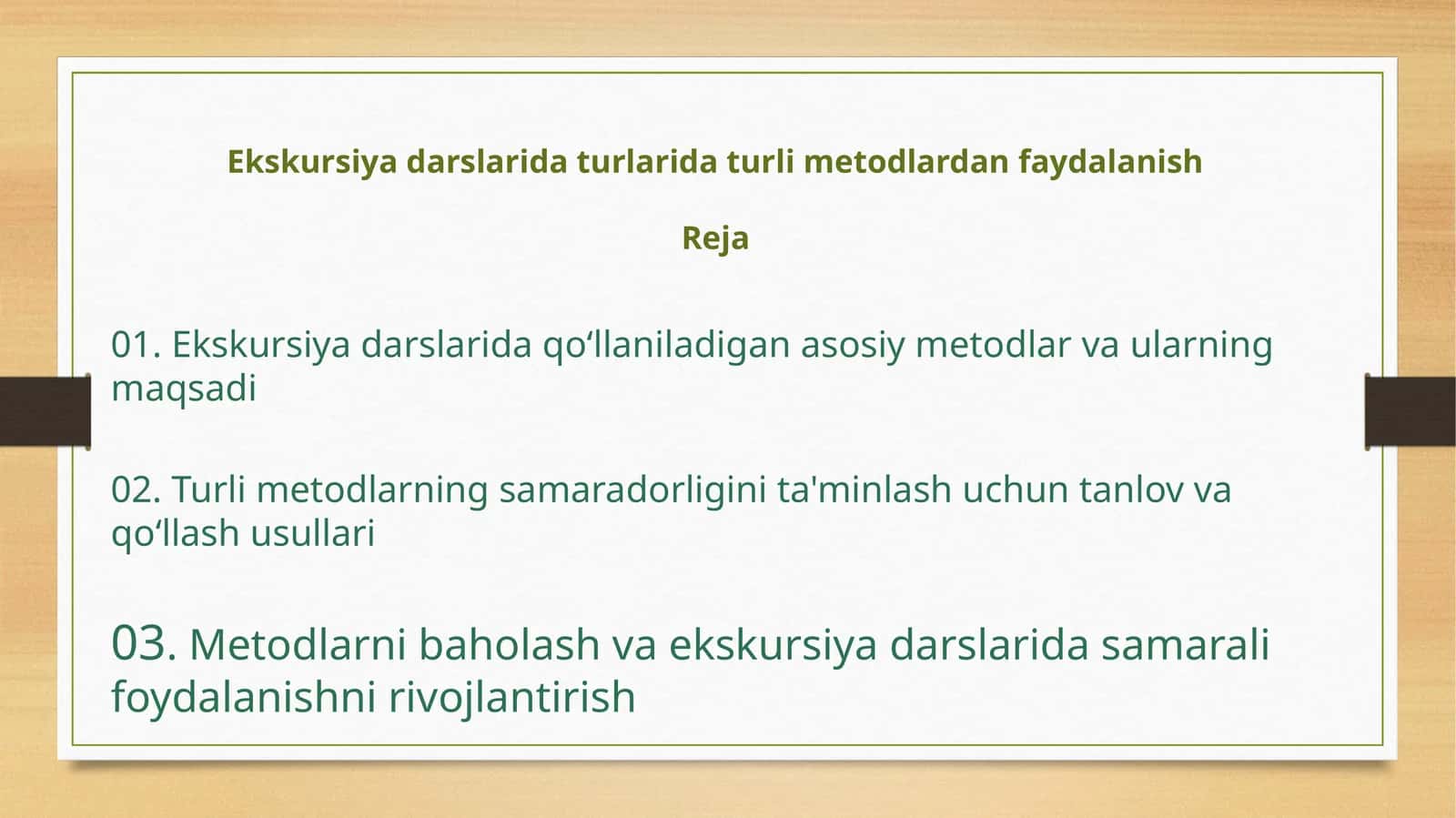 EkskursiyadarslaridaturlaridaturlimetodlardanfaydalanishReja