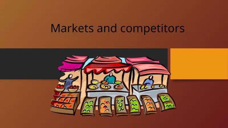 Markets and competitors