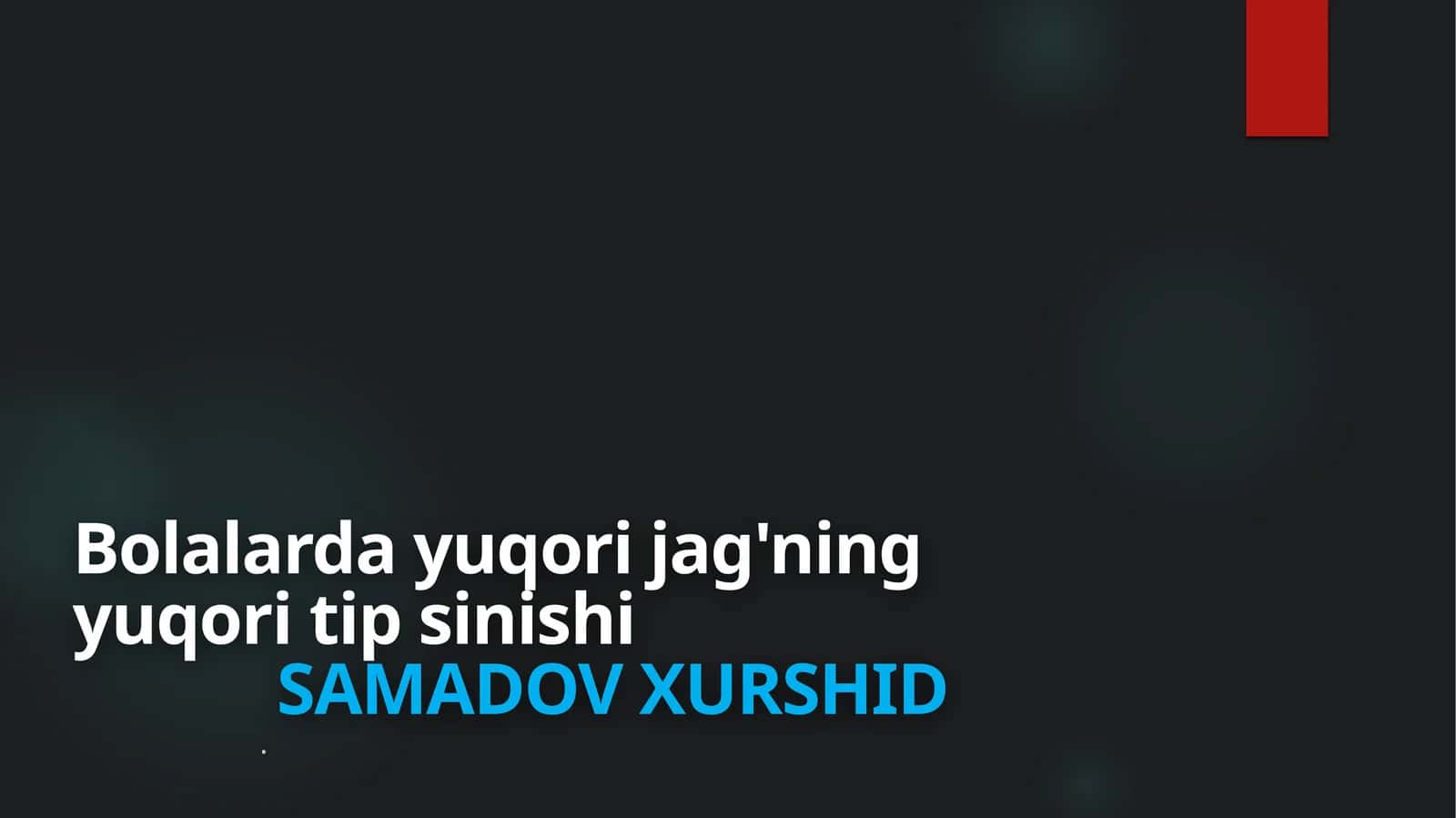 Bolalarda yuqori jag'ning yuqori tipsinishi