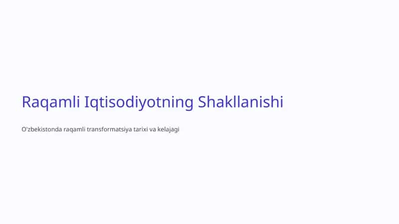Raqamli Iqtisodiyotning Shakllanishi