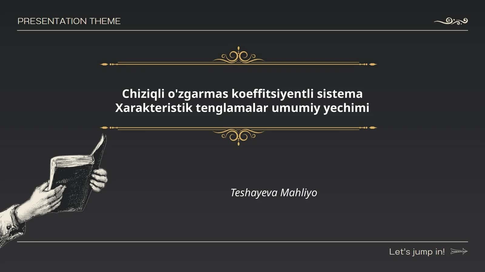 Chiziqli o'zgarmas koeffitsiyentli sistema Xarakteristik tenglamalar umumiy yechimi