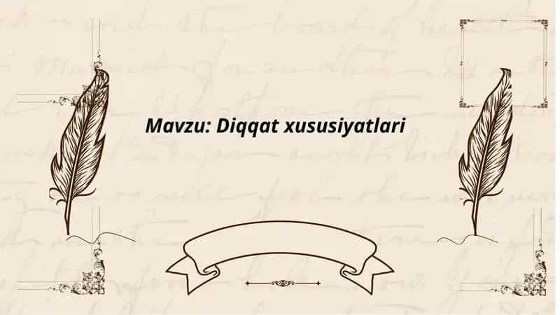 Diqqat xususiyatlari