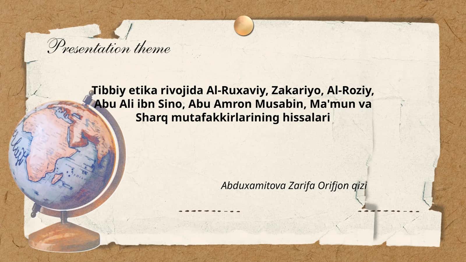 Tibbiy etika rivojida Al-Ruxaviy, Zakariyo, Al-Roziy, Abu Ali ibn Sino, Abu Amron Musabin, Ma'mun va Sharq mutafakkirlarining hissalari