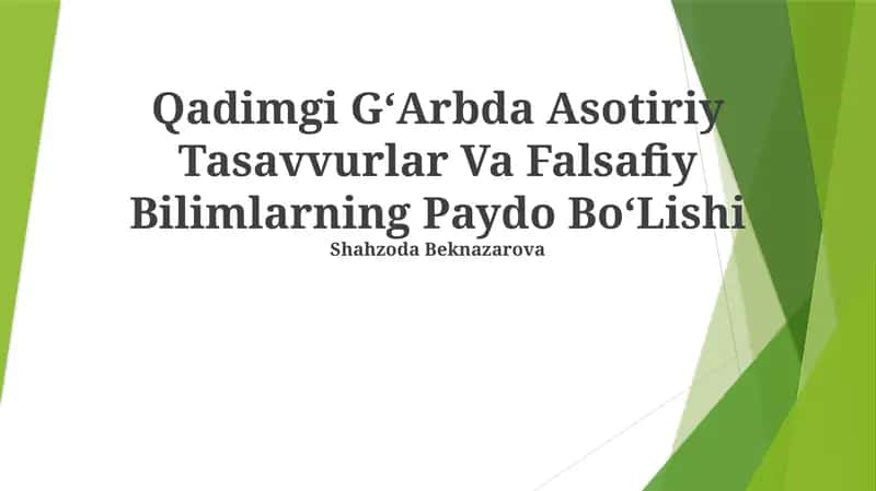 Qadimgi GʻArbda Asotiriy Tasavvurlar Va Falsafiy Bilimlarning Paydo BoʻLishi