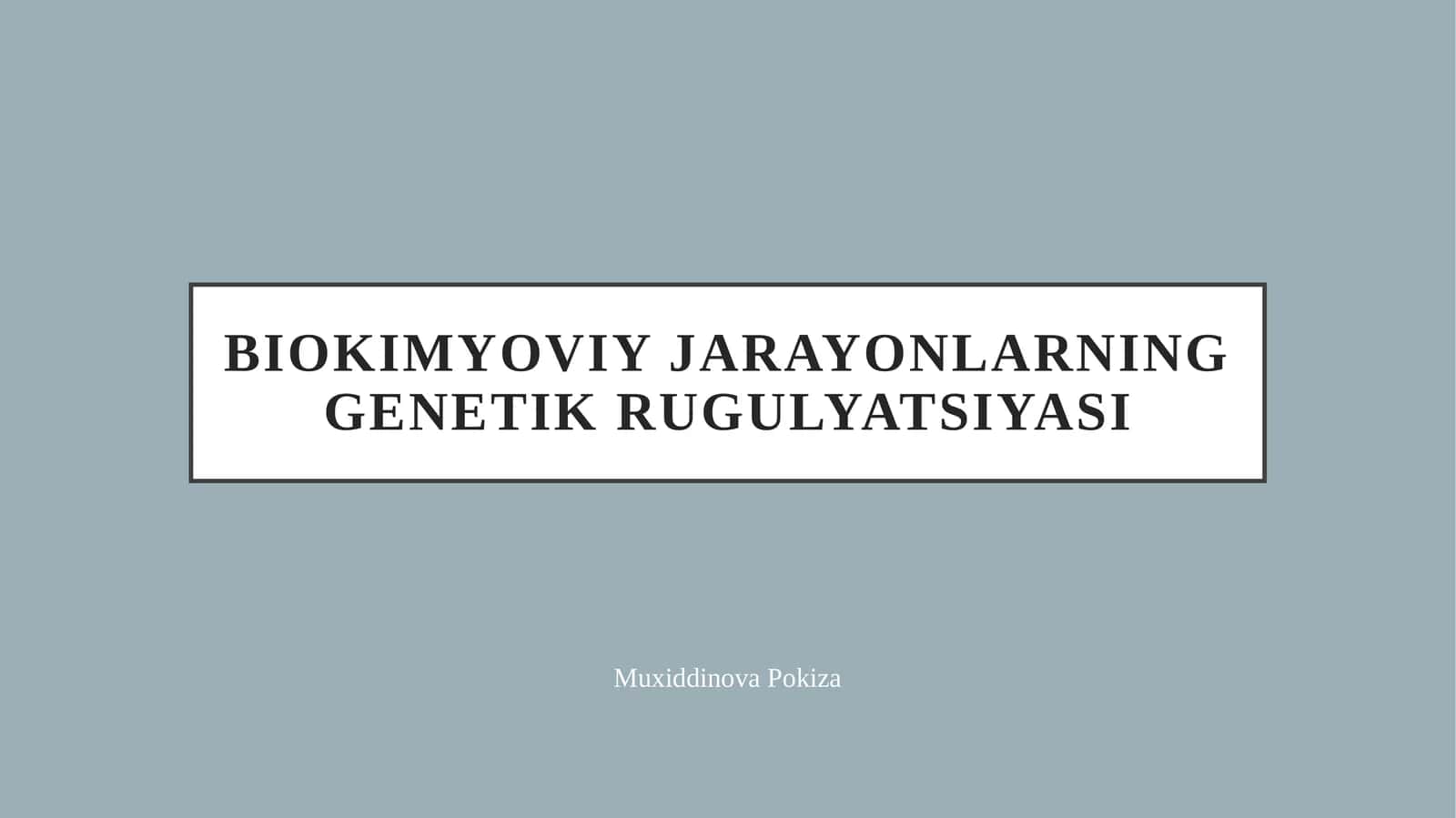 Biokimyoviy jarayonlarning genetik rugulyatsiyasi