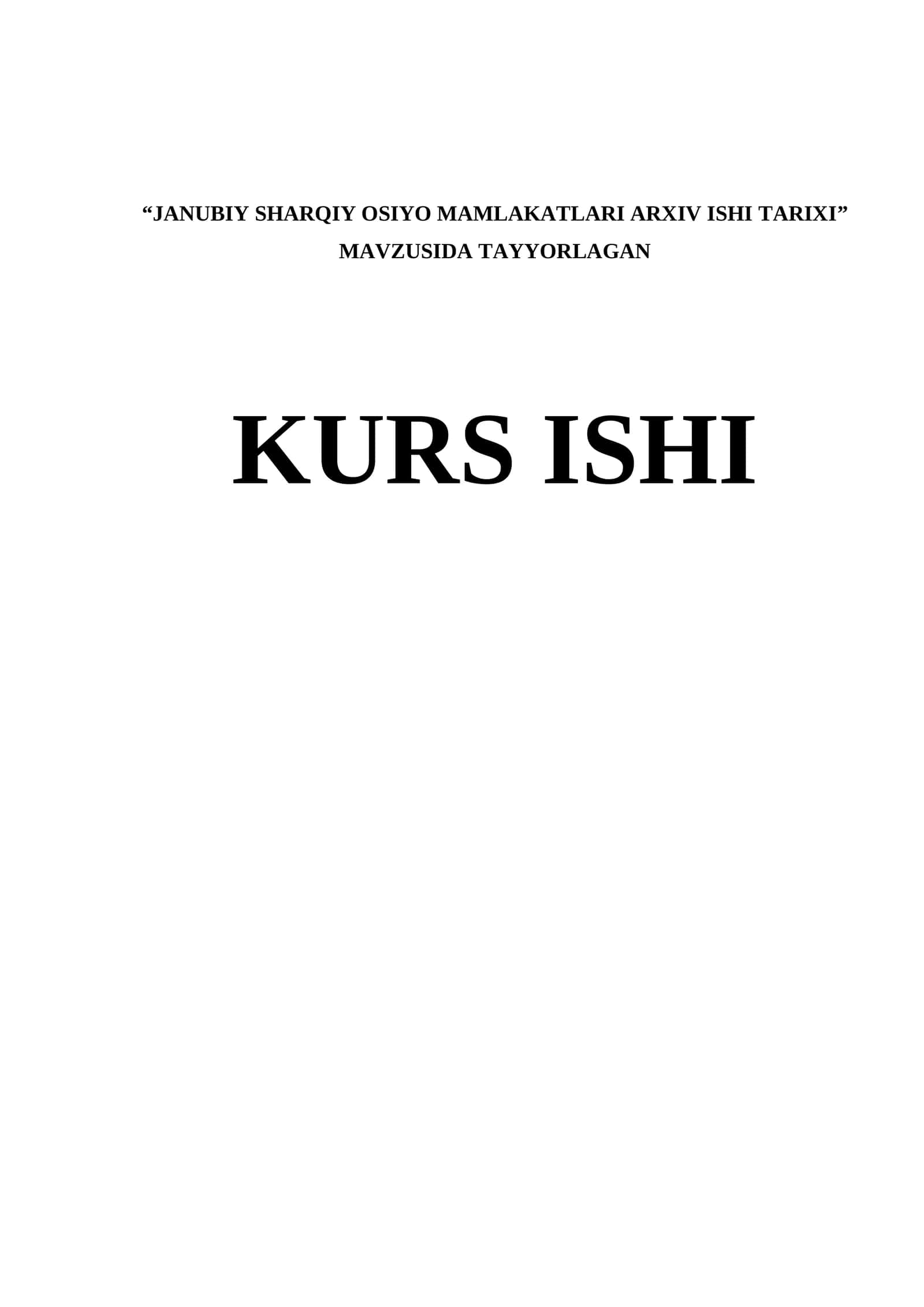 JANUBIY SHARQIY OSIYO MAMLAKATLARI ARXIV ISHI TARIXI
