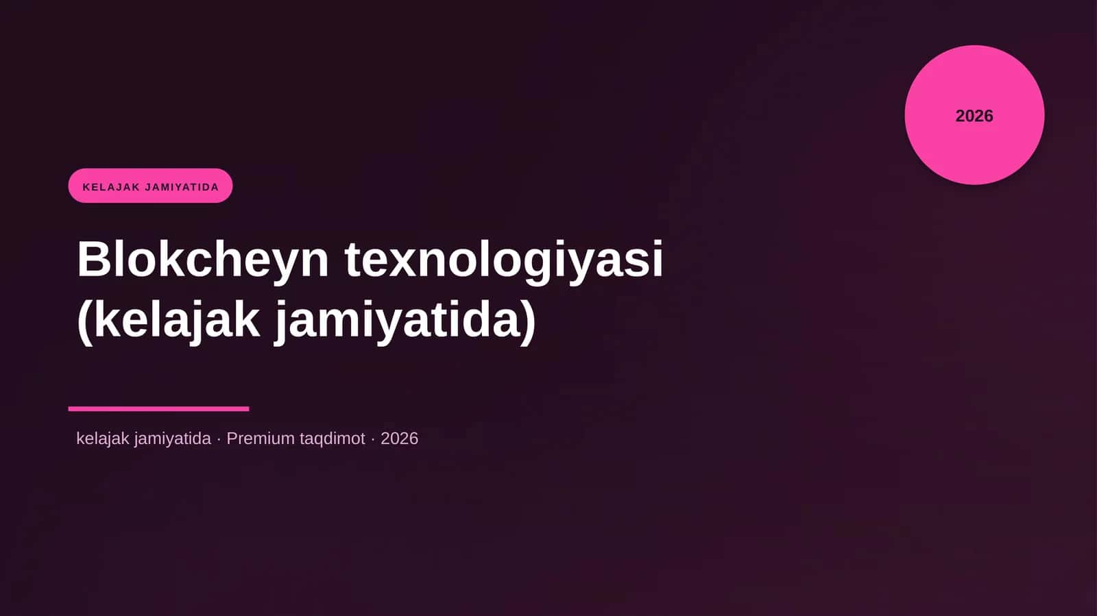 Blokcheyn texnologiyasi (kelajak jamiyatida)