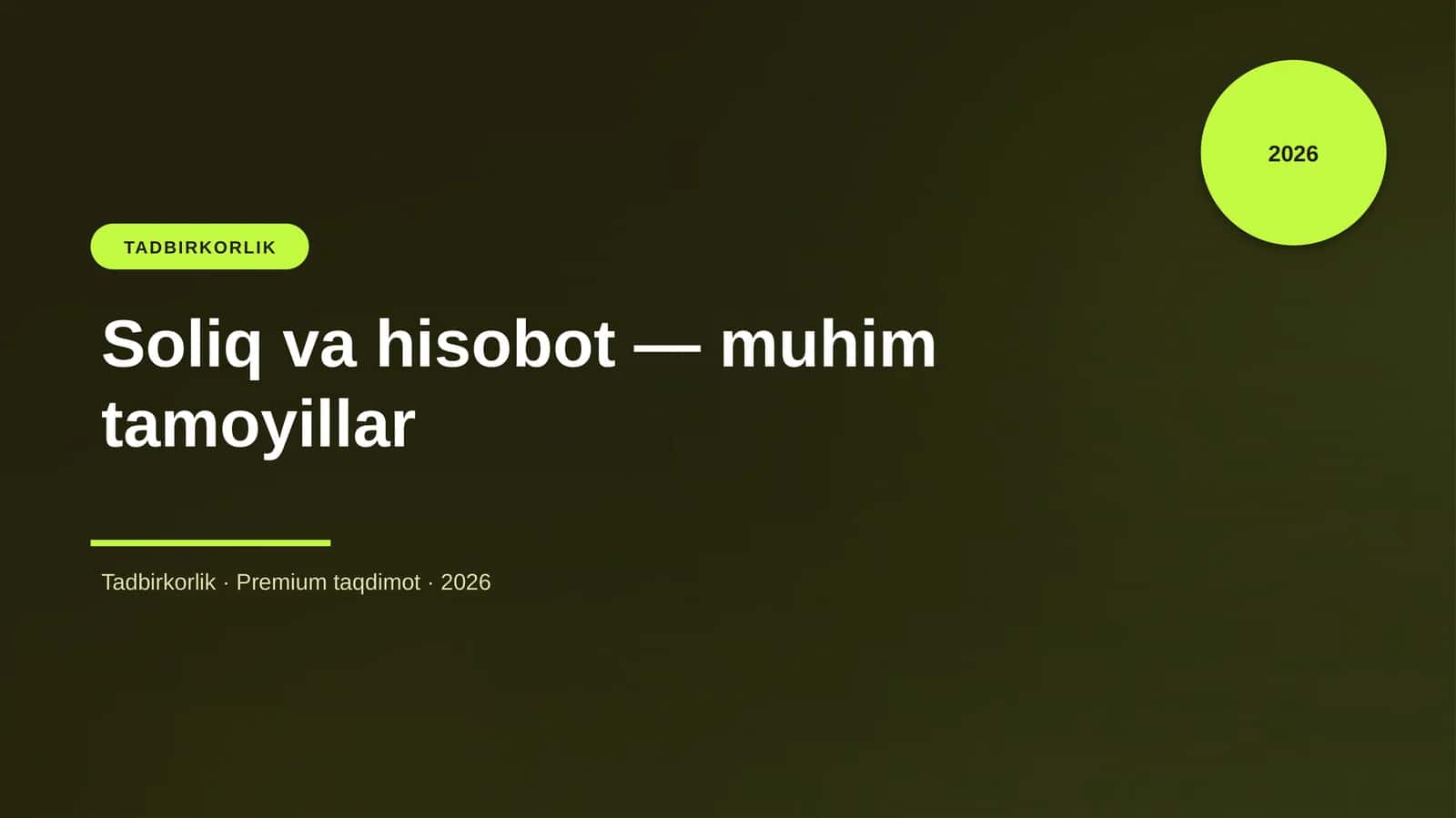 Soliq va hisobot — muhim tamoyillar