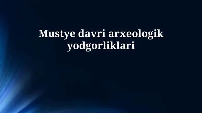 Mustye davri arxeologik yodgorliklari