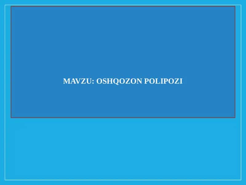 Oshqozon polipozi